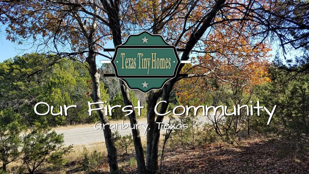 Our First Community Granbury, Texas Texas Tiny Homes